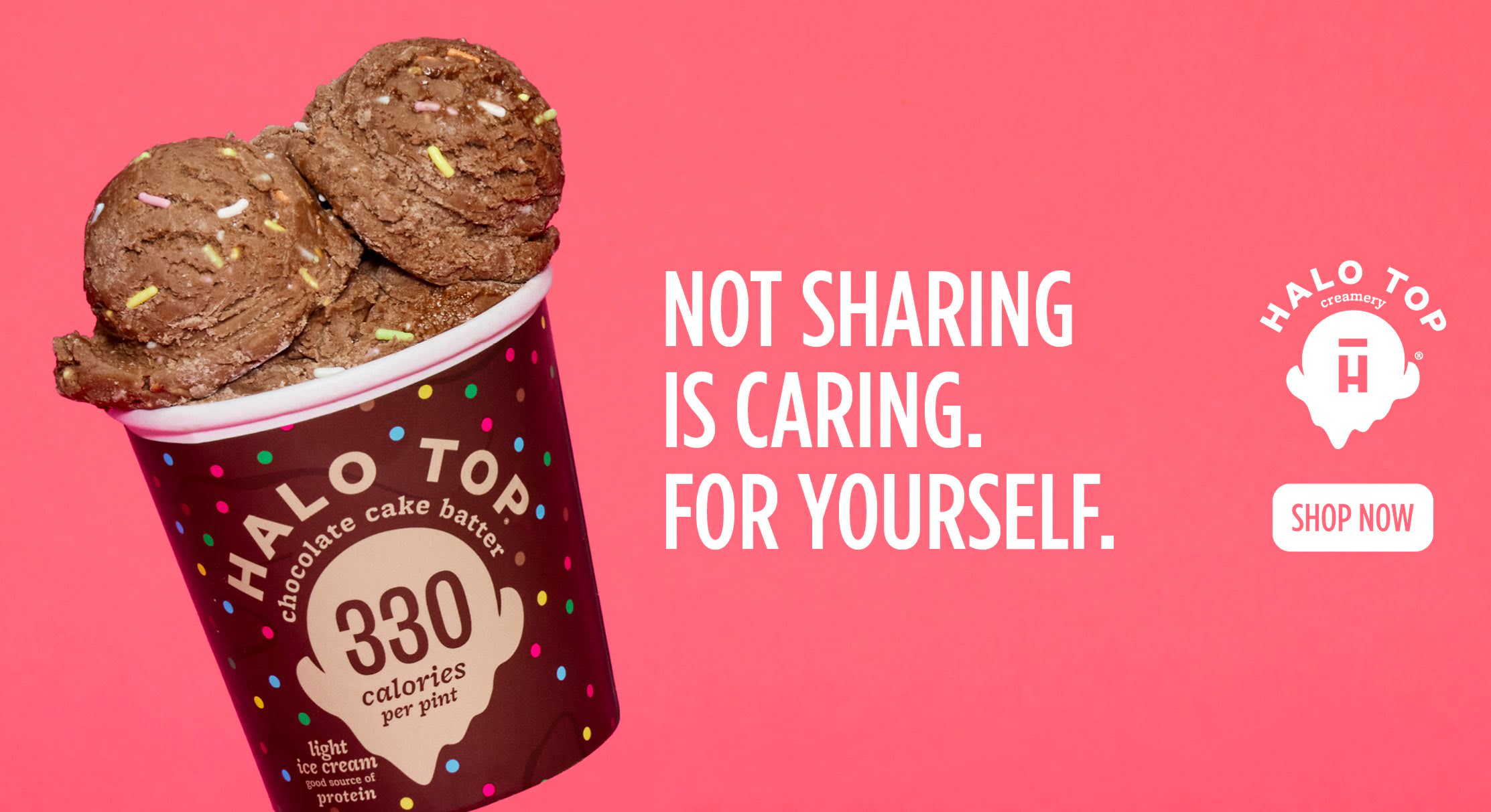 Halo Top pint next to text Not Sharing is caring for yourself